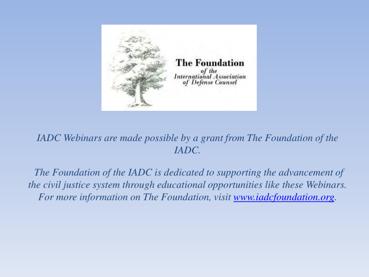 the foundation of the iadc is dedicated to supporting the