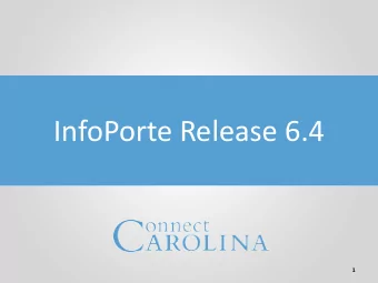 University  InfoPorte Release 6.4  Chartfields  1  Welcome!  The purpose of this webinar is to