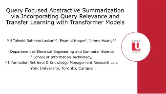 Query Focused Abstractive Summarization  via Incorporating Query Relevance and  Transfer Learning
