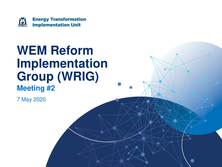wem reform implementation group wrig