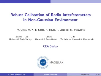 Robust Calibration of Radio Interferometers  in Non-Gaussian Environment  V. Ollier, M. N. El