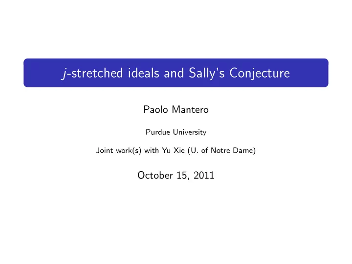 j stretched ideals and sally s conjecture