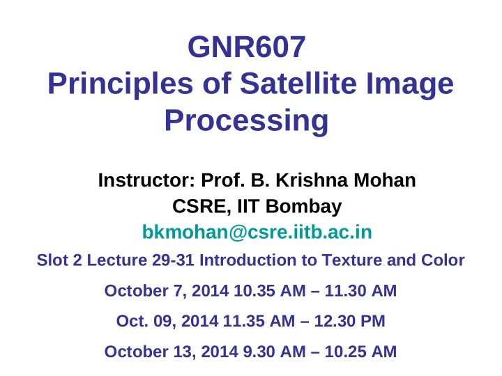 gnr607 principles of satellite image processing