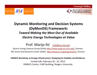Dynamic Monitoring and Decision Systems  (DyMonDS) Framework:  Toward Making the Most Out of