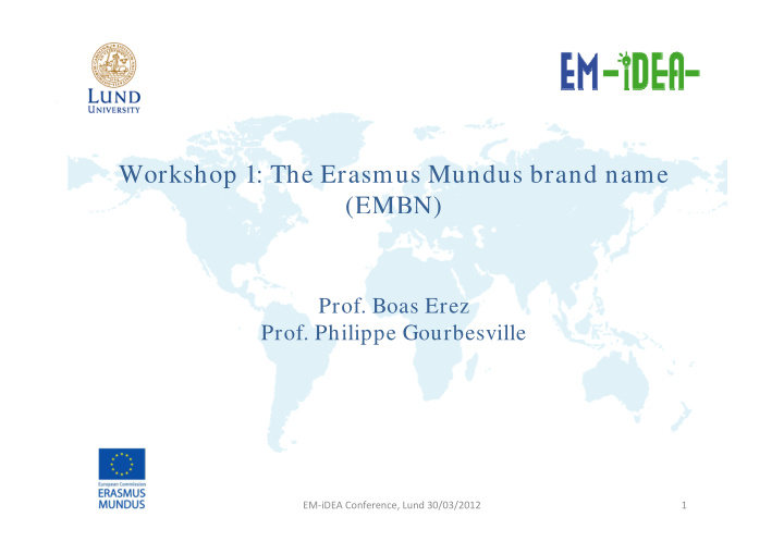 workshop 1 the erasmus mundus brand name embn