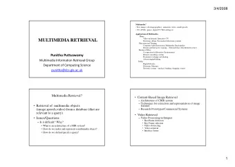MULTIMEDIA RETRIEVAL  Electronic album, Personalised electronic journals  Education and Training