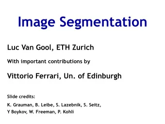 Image Segmentation  Perceptual and Sensory Augmented Computing  Luc Van Gool, ETH Zurich  With