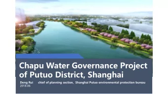 Chapu Water Governance Project  of Putuo District, Shanghai Dong Rui      chief of planning