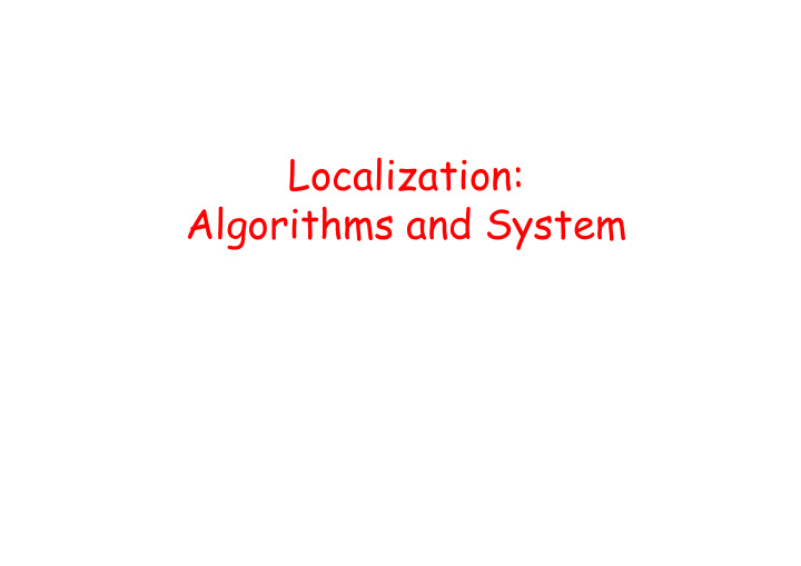 localization algorithms and system applications of