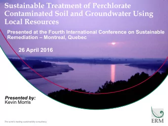 Sustainable Treatment of Perchlorate  Contaminated Soil and Groundwater Using Local Resources