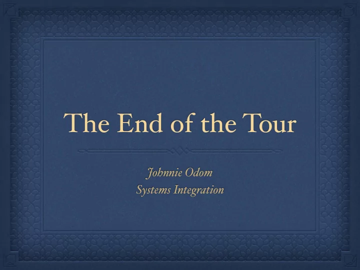 the end of the tour