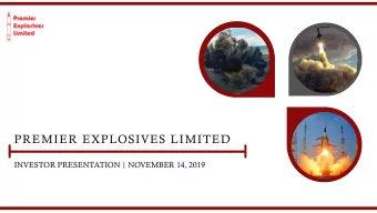 PREMIER EXPLOSIVES LIMITED  1  INVESTOR PRESENTATION | NOVEMBER 14, 2019 Key Highlights  Q2FY20