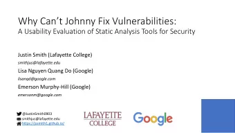 Why Cant Johnny Fix Vulnerabilities:  A Usability Evaluation of Static Analysis Tools for