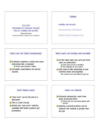 Outline  Usability and security  CSci 5271  Introduction to Computer Security  Announcements