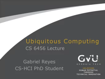 Ubiquitous Computing  CS 6456 Lecture  Gabriel Reyes  CS-HCI PhD Student  Evolution of Computer