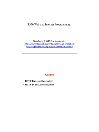 IT350 Web and Internet Programming  SlideSet #18: HTTP Authentication