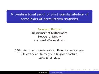 A combinatorial proof of joint equidistribution of  some pairs of permutation statistics  Alexander