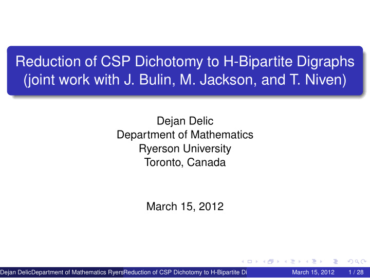 reduction of csp dichotomy to h bipartite digraphs joint