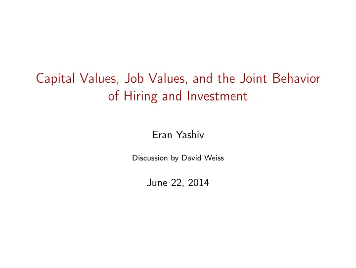 capital values job values and the joint behavior of