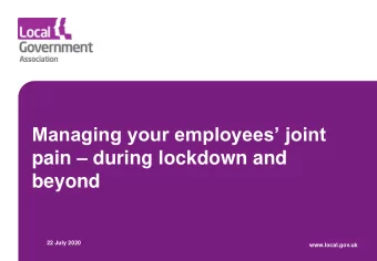 pain  during lockdown and  beyond  22 July 2020  www.local.gov.uk  Welcome  www.local.gov.uk