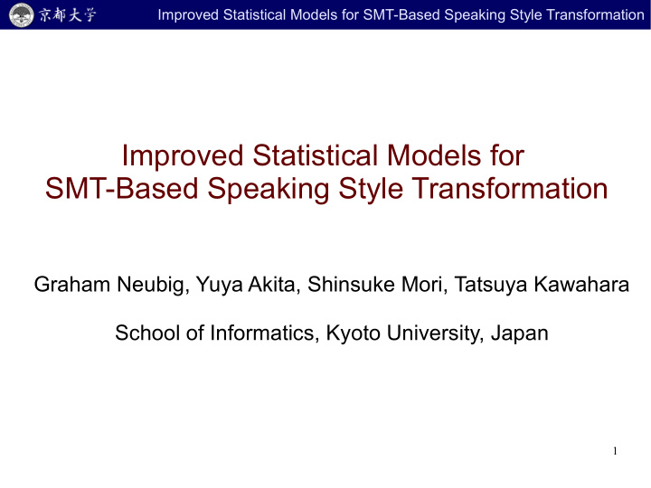 improved statistical models for smt based speaking style