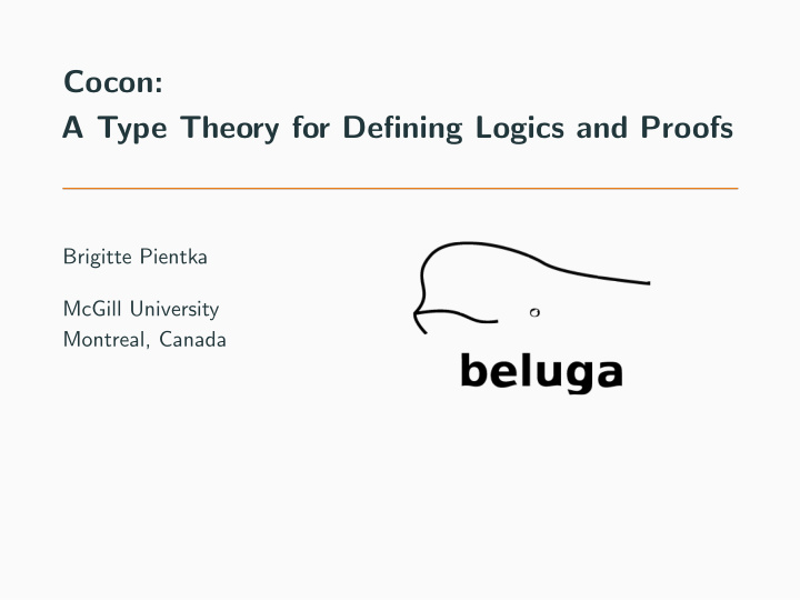 cocon a type theory for defining logics and proofs