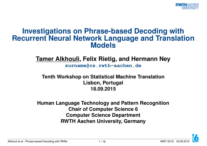 investigations on phrase based decoding with recurrent