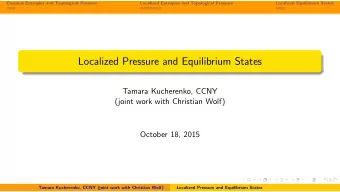 Localized Pressure and Equilibrium States  Tamara Kucherenko, CCNY  (joint work with Christian
