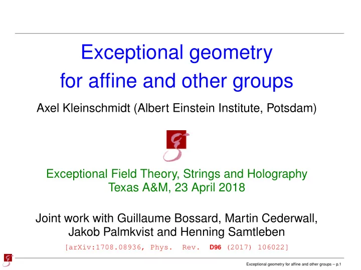 exceptional geometry for affine and other groups