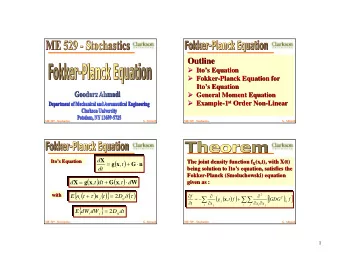 Outline  Outline  Itos Equation    Itos Equation  Fokker    Fokker-  -Planck