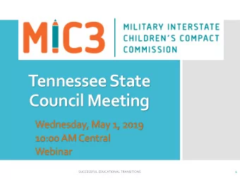 Council Meeting  Wednesday, May 1, 2019  10:00 AM Central  Webinar  SUCCESSFUL EDUCATIONAL