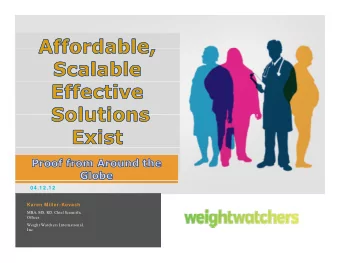 0 4 .1 2 .1 2  Karen Miller-Kovach  MBA, MS, RD, Chief Scientific  ,  ,  ,  Officer,  Weight