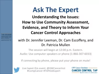 Ask The Expert  Understanding the Issues:  How to Use Community Assessment,  Evidence, and Theory