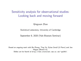 Sensitivity analysis for observational studies:  Looking back and moving forward  Qingyuan Zhao