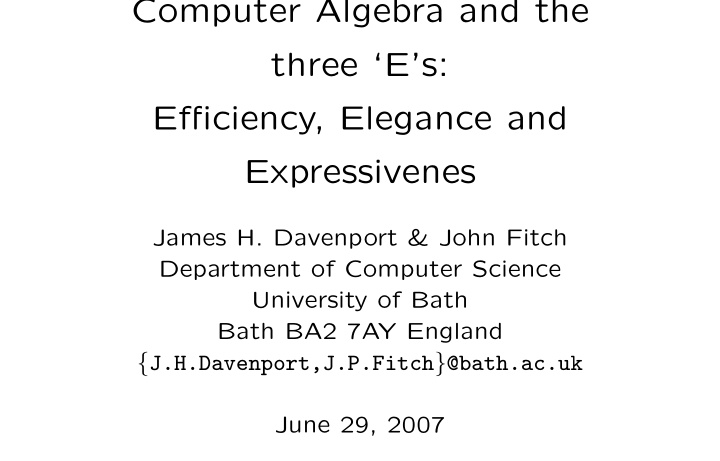 computer algebra and the three e s efficiency elegance
