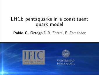 LHCb pentaquarks in a constituent  quark model Pablo G. Ortega ,D.R. Entem, F. Fern  andez