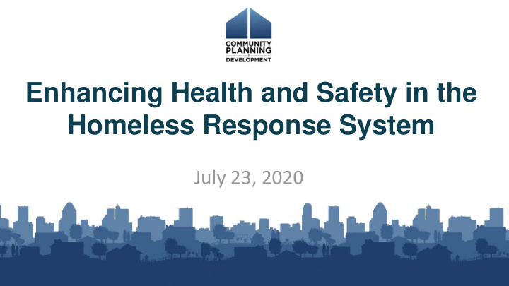 enhancing health and safety in the homeless response
