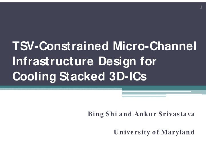 tsv constrained micro channel infrastructure design for