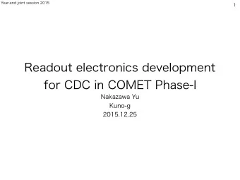 Readout electronics development  for CDC in COMET Phase-I  Nakazawa Yu  Kuno-g  2015.12.25
