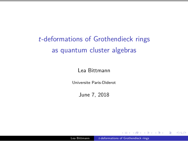 t deformations of grothendieck rings as quantum cluster