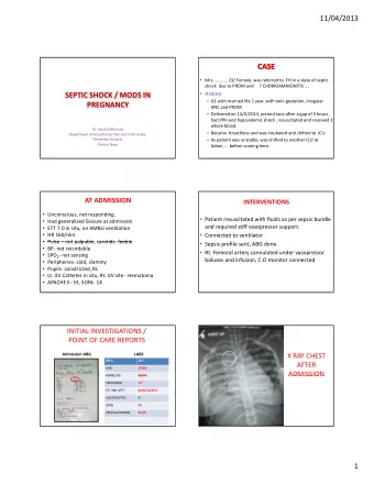 CASE  CASE  Mrs. , 23/ Female, was referred to FH in a state of septic shock due to