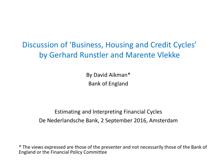 discussion of business housing and credit cycles by