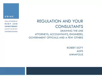 REGULATION AND YOUR  CONSULTANTS  DRAWING THE LINE  ATTORNEYS, ACCOUNTANTS, ENGINEERS,  GOVERNMENT