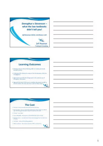 Learning Outcomes  Develop and use critical thinking skills to evaluate previously  decided case