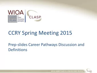 CCRY Spring Meeting 2015  Prep-slides Career Pathways Discussion and  Definitions  Out-of-School