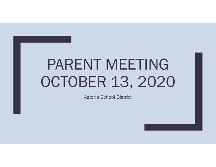 parent meeting october 13 2020