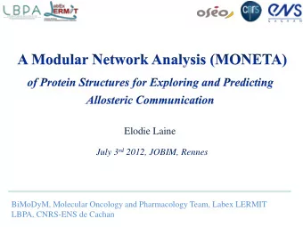 Elodie Laine July 3 rd 2012, JOBIM, Rennes  BiMoDyM, Molecular Oncology and Pharmacology Team,