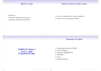 Week 3 recap  Need to know for this course  Recursion  Be very comfortable with recursive