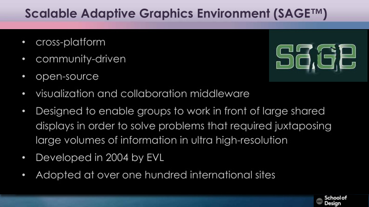 scalable adaptive graphics environment sage