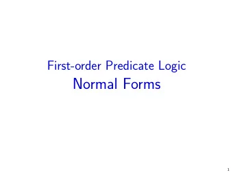 Normal Forms  1  Substitution  Substitutions replace free variables by terms.  (They are